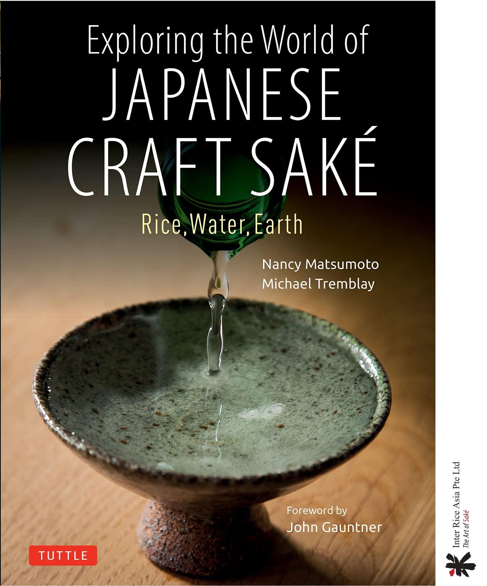 Exploring the World of Japanese Craft Sake: Rice, Water, Earth