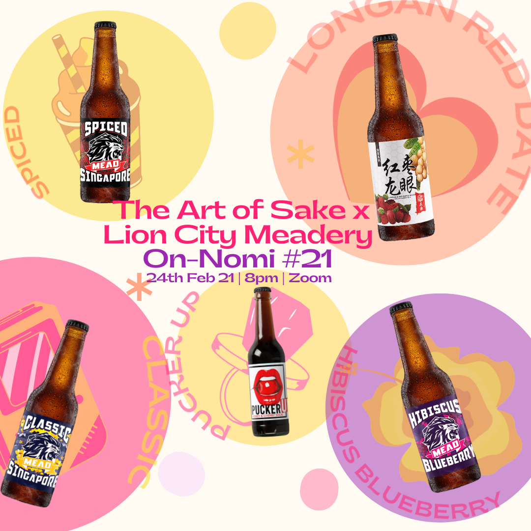 The Art of Sake x Lion City Meadery Onnomi #21
